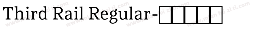 Third Rail Regular字体转换